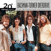 20th century masters: the millennium collection: best of bachman turner overdrive cover image
