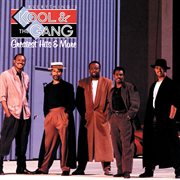 Everything's kool & the gang (greatest hits & more). Greatest Hits & More cover image