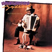 Menagerie : the essential zydeco collection cover image