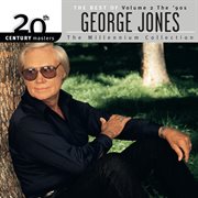 20th century masters: the best of george jones - the millennium collection (vol.2 the 90's). Vol.2 The 90's cover image