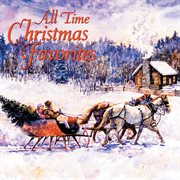 All time christmas favorites (volume i). Volume I cover image