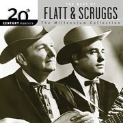 20th century masters: the best of flatt & scruggs - the millennium collection cover image