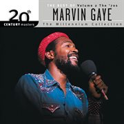 20th century masters: the millennium collection: the best of marvin gaye, vol 2: the 70's cover image