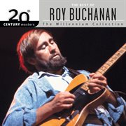 20th century masters: the millennium collection: best of roy buchanan cover image