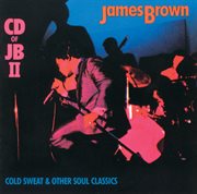 Cold sweat & other soul classics: james brown cover image