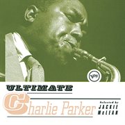 Ultimate charlie parker cover image