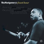 Wes Montgomery's finest hour cover image