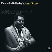 Cannonball Adderley's finest hour cover image