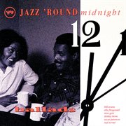 Jazz 'round midnight: ballads cover image