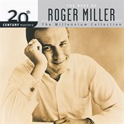 20th century masters - the millennium collection: the best of roger miller cover image