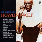 The legendary howlin' wolf cover image