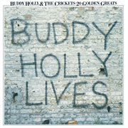 20 golden greats: buddy holly lives cover image