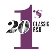20 #1's: classic r&b hits cover image