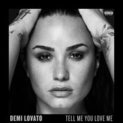 Tell me you love me cover image