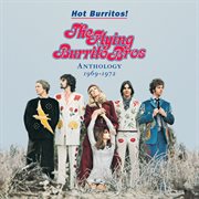 Hot burritos! the flying burrito brothers anthology (1969 - 1972) cover image