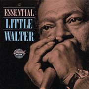 The essential Little Walter cover image