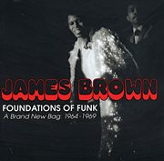Foundations of funk: a brand new bag: 1964-1969 (reissue). Reissue cover image