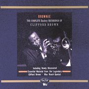 Brownie : the complete EmArcy recordings of Clifford Brown cover image