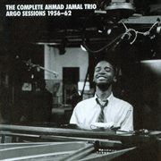 The complete Ahmad Jamal Trio Argo sessions 1956-62 cover image