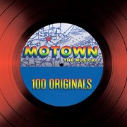 Motown the musical ئ 100 originals cover image
