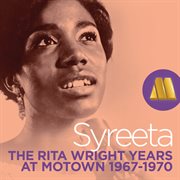 Syreeta: the rita wright years - rare motown 1967-1970 cover image