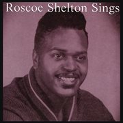 Roscoe Shelton sings cover image