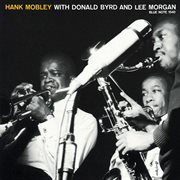 Hank Mobley with Donald Byrd and Lee Morgan cover image