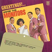 Greetings!... we're the monitors cover image