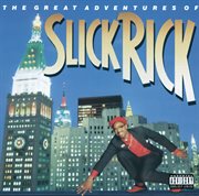 The great adventures of Slick Rick cover image
