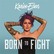Born to fight cover image