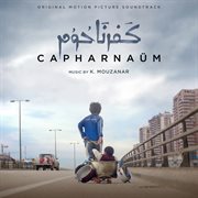 Capharnaپm (original motion picture soundtrack). Original Motion Picture Soundtrack cover image