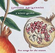 A winter garden - five songs for the season cover image