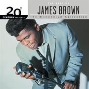 20th century masters: the millennium collection: the best of james brown cover image