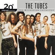 20th century masters: the millennium collection: best of the tubes cover image