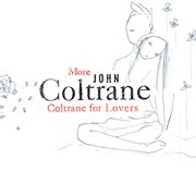More coltrane for lovers cover image