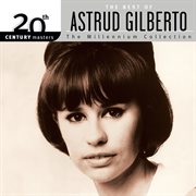 20th century masters: the millennium collection - the best of astrud gilberto cover image