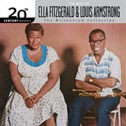 20th century masters / the millennium collection: the best of ella fitzgerald and louis armstrong cover image