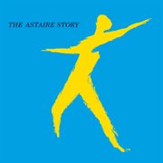 The astaire story cover image