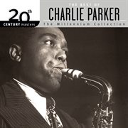 20th century masters: the millennium collection - the best of charlie parker cover image