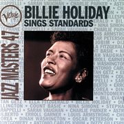 Jazz masters 47: billie holiday sings standards cover image