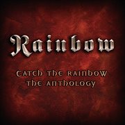 Catch the rainbow: the anthology cover image