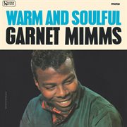 Warm and soulful : the best of Garnet Mimms cover image