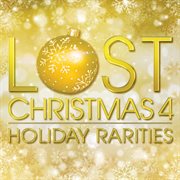 Lost christmas 4: holiday rarities cover image