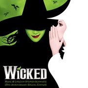 Wicked (15th anniversary special edition). 15th Anniversary Special Edition cover image