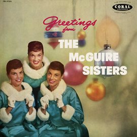 Cover image for Greetings From The McGuire Sisters