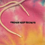 Friends keep secrets cover image