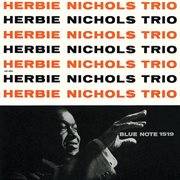 Herbie Nichols Trio cover image