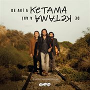 De ak̕ a ketama (edici̤n especial remasterizada 2019). Edici̤n Especial Remasterizada 2019 cover image