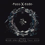 Passcode miss unlimited tour 2016 at studio coast cover image