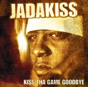 Kiss tha game goodbye (edited version) cover image